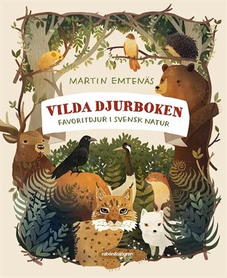 Vilda djurboken - Favoritdjur i svensk natur